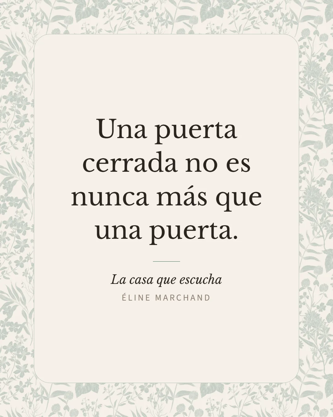 Cartel de extracto: «Una puerta cerrada no es nunca más que una puerta.»